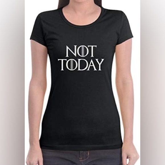 game of thrones Tops - Black 'Not Today' Women's Tee